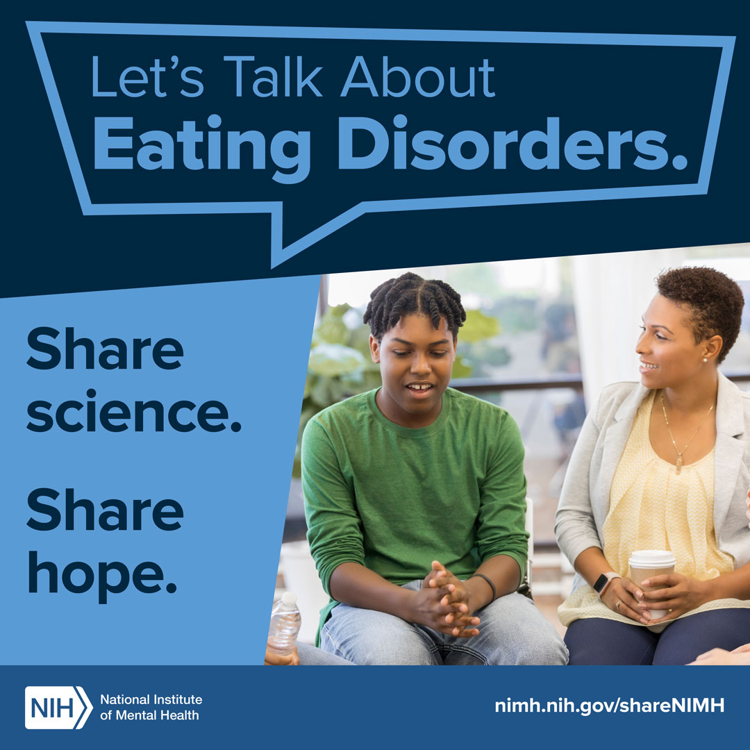 Adult and teenager talking in a group setting with the text “Let’s Talk About Eating Disorders. Share science. Share hope." and NIMH logo. The link points to nimh.nih.gov/shareNIMH.