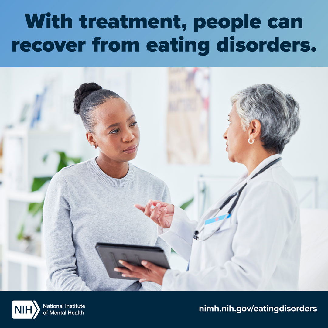 Individual talking with provider with the text “With treatment, people can recover from eating disorders.” The link points to nimh.nih.gov/eatingdisorders.