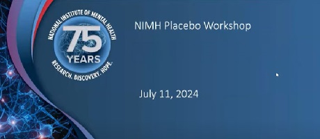 Cover slide for NIMH Placebo Workshop on July 11, 2024