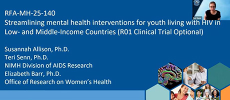 video thumbnail with title "RFA-MH-25-140 Streamlining mental health interventions for youth living with HIV in Low-and-Middle Income Countries (R01 Clinical Trial Optional)"