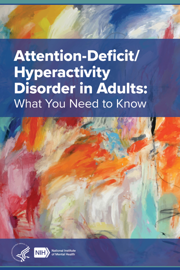Attention Deficit Hyperactivity Disorder In Adults What You Need To Know 2022