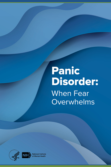 Panic Disorder: When Fear Overwhelms - National Institute of