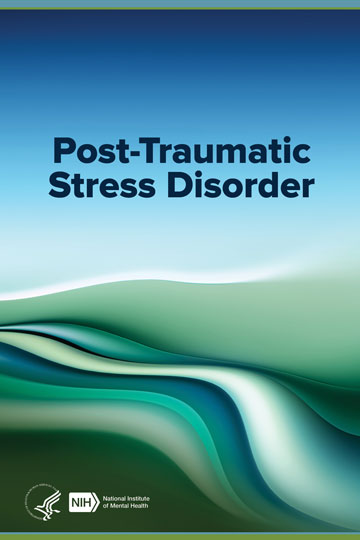Post-Traumatic Stress Disorder - National Institute of Mental Health (NIMH)