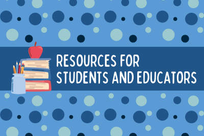 Resources for Students and Educators